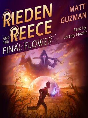cover image of Rieden Reece and the Final Flower